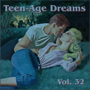 V.A. - Teenage Dreams Vol 32